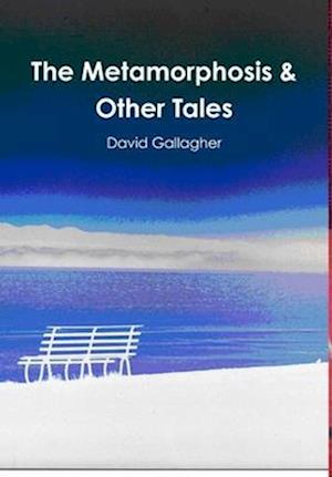 The Metamorphosis & Other Tales