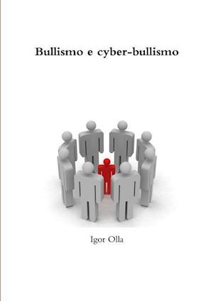 Bullismo E Cyber-Bullismo