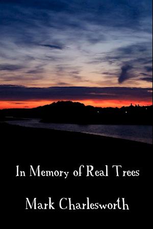 In Memory of Real Trees