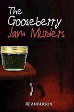 The Gooseberry Jam Murders