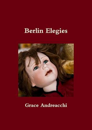 Berlin Elegies