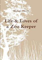 Life & Loves of a Zoo Keeper 