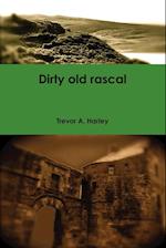 Dirty Old Rascal