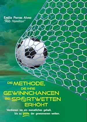 DIE METHODE, DIE IHRE GEWINNCHANCEN BEI SPORTWETTEN ERHÖHT. Verdienen Sie ein monatliches Gehalt, bis zu 90 % der gewonnenen Wetten.