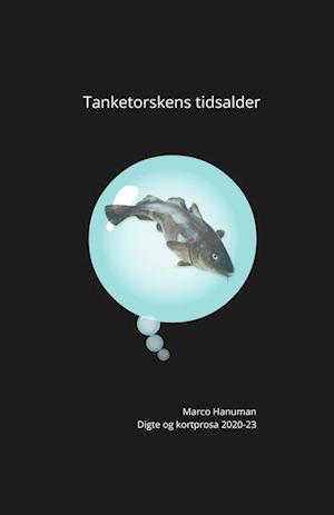 Tanketorskens tidsalder