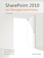 SharePoint 2010 op Managementniveau, pre-release