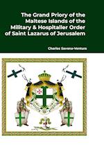 The Grand Priory of the Maltese Islands of the Military & Hospitaller Order of Saint Lazarus of Jerusalem