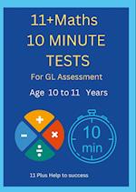 11+ Maths 10 Minute Tests -Age 10 to 11 ( For GL Assessment )