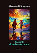 RACCONTI  ALL'OMBRA DEL TEMPO