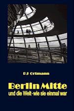 Berlin Mitte Und Die Welt - Wie Sie