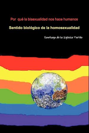 Por  qué la bisexualidad nos hace humanos