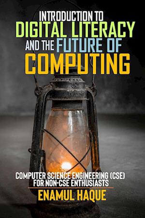 Introduction to Digital Literacy and the Future of Computing