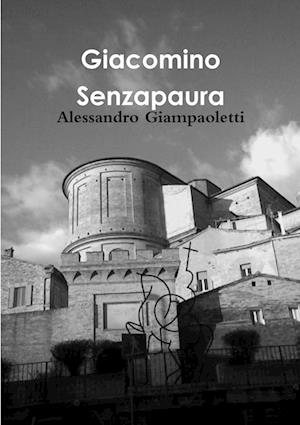 Giacomino Senzapaura