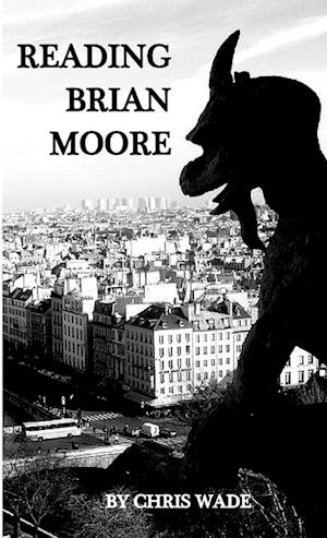 Reading Brian Moore