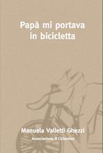 Papà Mi Portava in Bicicletta