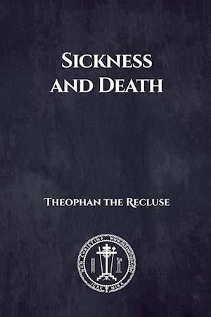 Sickness and Death