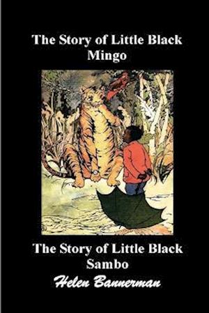 The Story of Little Black Mingo  And  The Story of Little Black Sambo