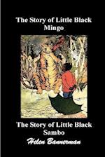 The Story of Little Black Mingo  And  The Story of Little Black Sambo