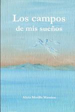 Los campos de mis sueños