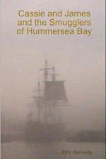 Cassie and James and the Smugglers of Hummersea Bay