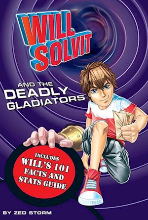 Will Solvit and the Deadly Gladiator