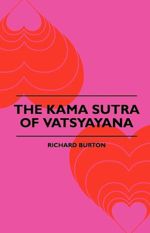 The Kama Sutra Of Vatsyayana