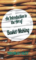 An Introduction to the Art of Basket-Making