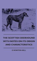 Bell, E: Scottish Deerhound with Notes on Its Origin and Cha