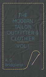 The Modern Tailor Outfitter and Clothier - Vol. I.