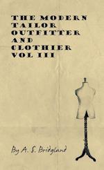 Bridgland, A: Modern Tailor Outfitter and Clothier - Vol III