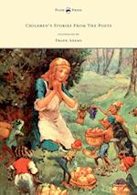 Children's Stories from the Poets - Illustrated by Frank Adams