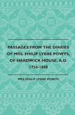 Passages from the Diaries of Mrs. Philip Lybbe Powys, of Hardwick House, A.D. 1756-1808 (1899)