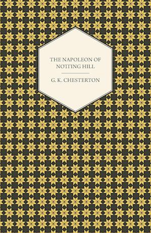 The Napoleon of Notting Hill