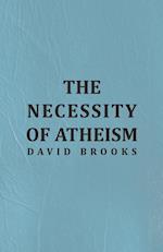 The Necessity of Atheism