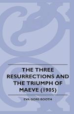 The Three Resurrections and the Triumph of Maeve (1905)