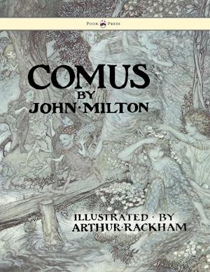 Comus - Illustrated by Arthur Rackham