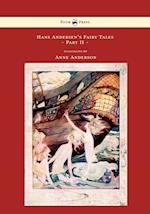 Hans Andersen's Fairy Tales - Illustrated by Anne Anderson - Part II