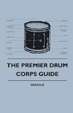 The Premier Drum Corps Guide 