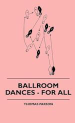 Ballroom Dances - For All