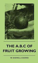 The A.B.C of Fruit Growing
