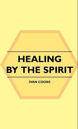 Healing By The Spirit