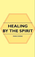 Healing By The Spirit