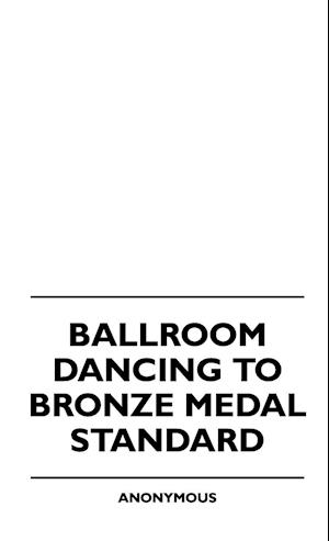 Ballroom Dancing To Bronze Medal Standard