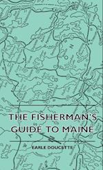 The Fisherman's Guide To Maine