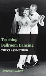 Teaching Ballroom Dancing - The Class Method