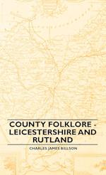 County Folklore - Leicestershire And Rutland