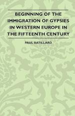 Beginning Of The Immigration Of Gypsies In Western Europe In The fifteenth Century