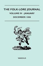 The Folk-Lore Journal - Volume IV - January-December 1886Various