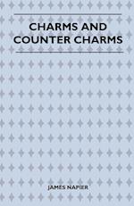 Charms and Counter Charms (Folklore History Series)