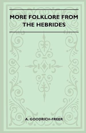 More Folklore from the Hebrides (Folklore History Series)